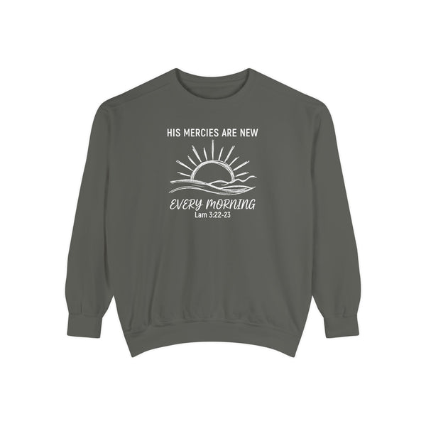 His Mercies Are New Every Morning Sweatshirt