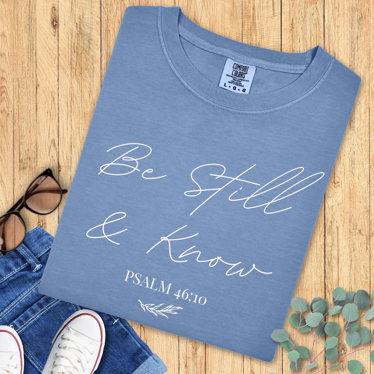 Be Still & Know T-Shirt