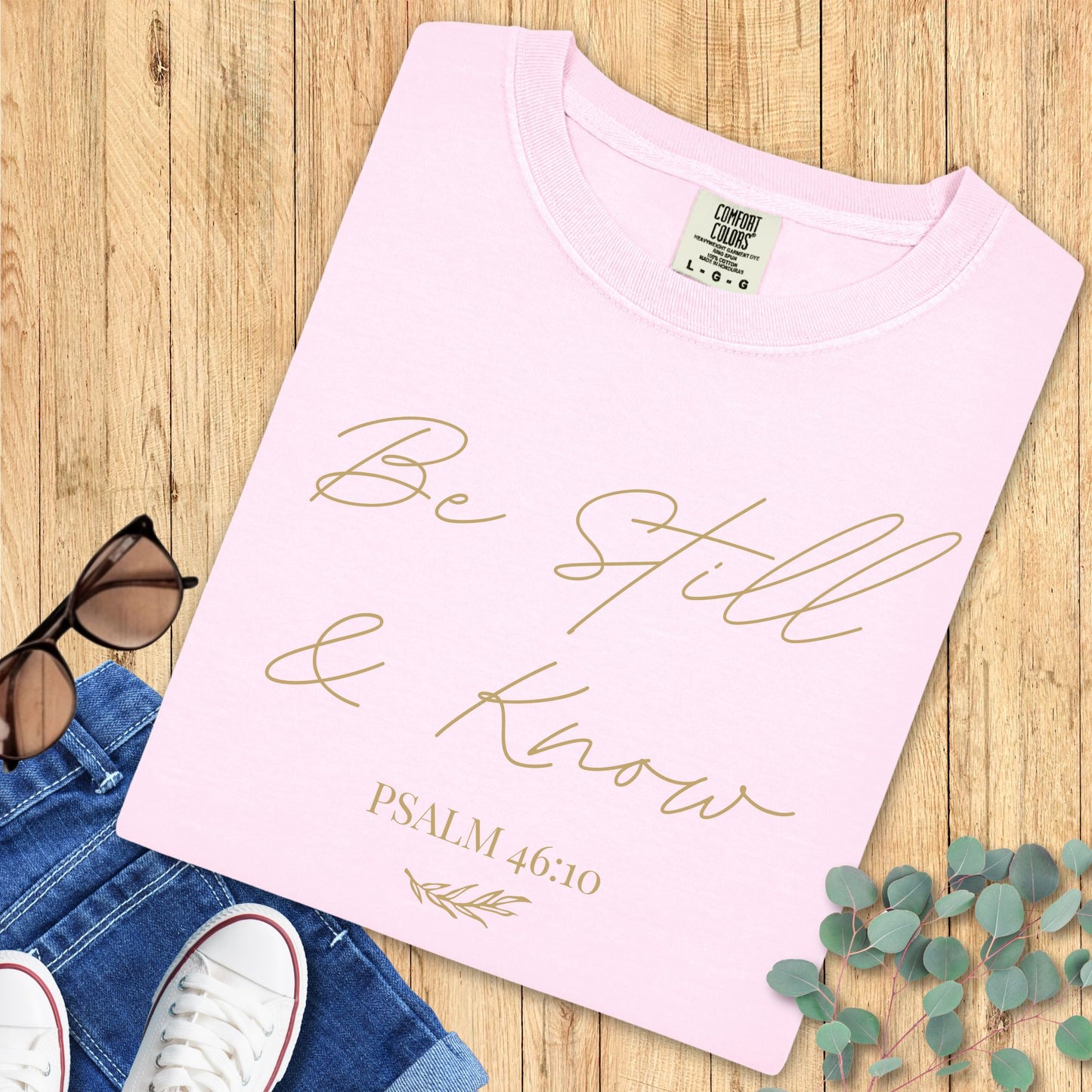 Be Still & Know T-Shirt
