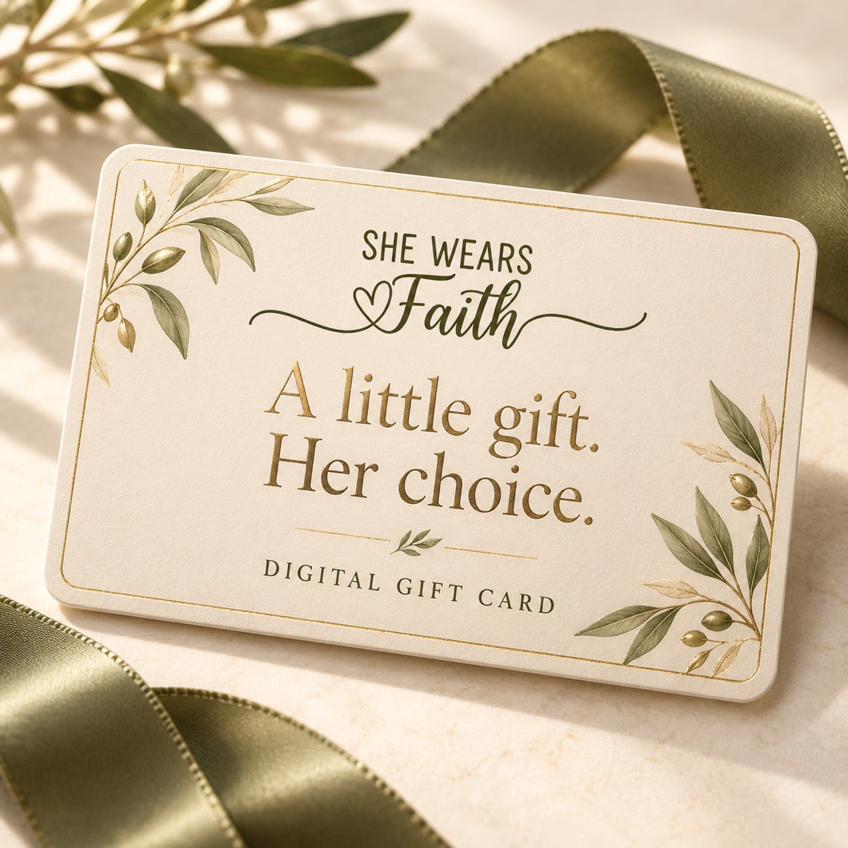She Wears Faith digital gift card with botanical artwork, gold details and an olive ribbon