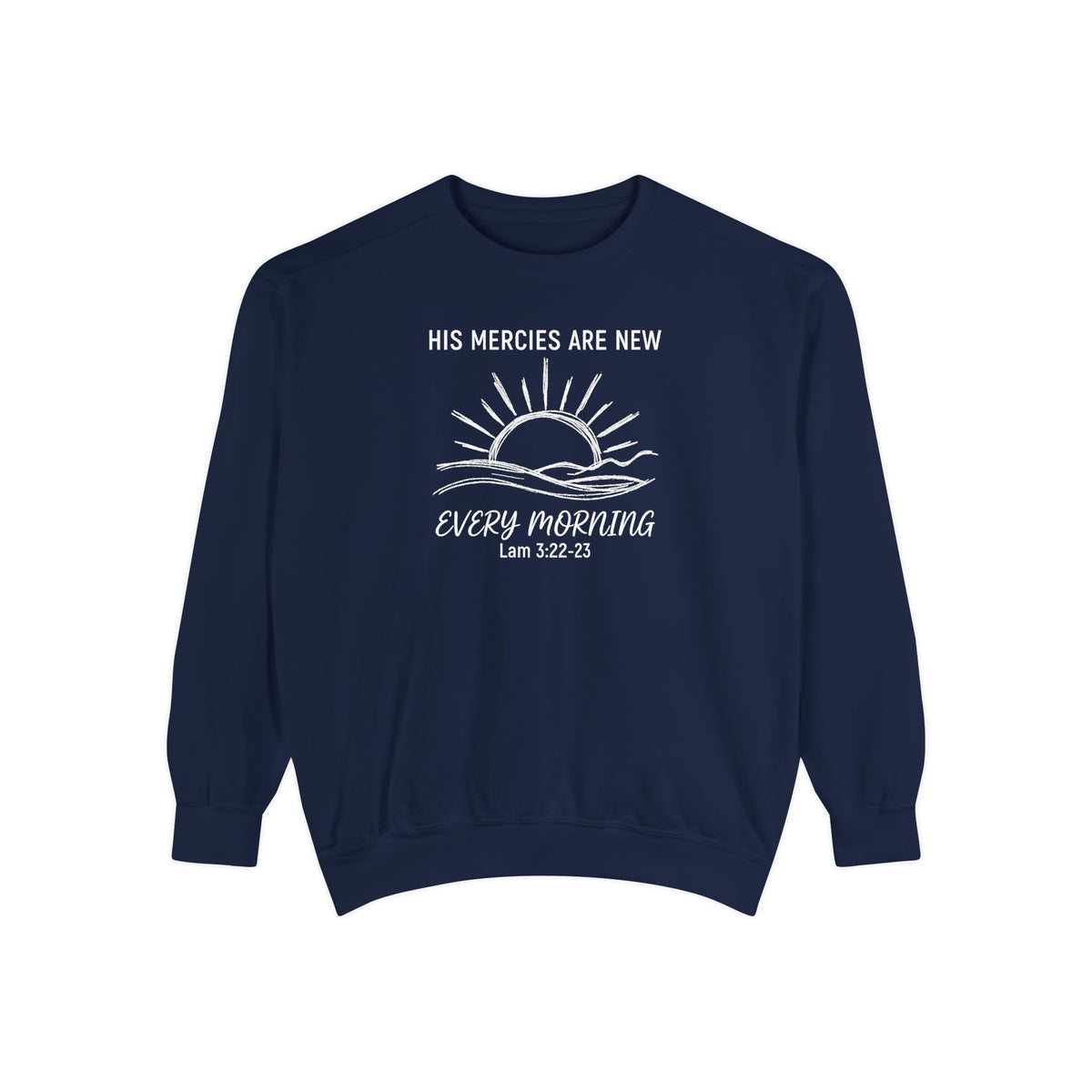 True Navy Christian sweatshirt with minimalist sunrise line art reading His mercies are new every morning, Lamentations 3:22-23