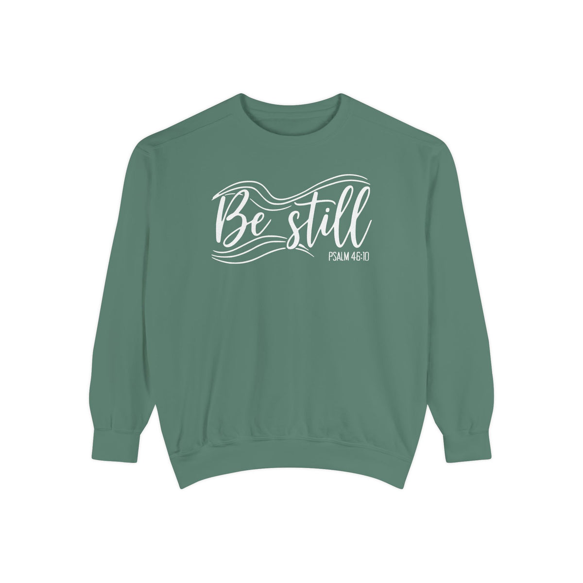 Light Green Christian sweatshirt reading Be still in flowing brush script with sweeping lines, Psalm 46:10