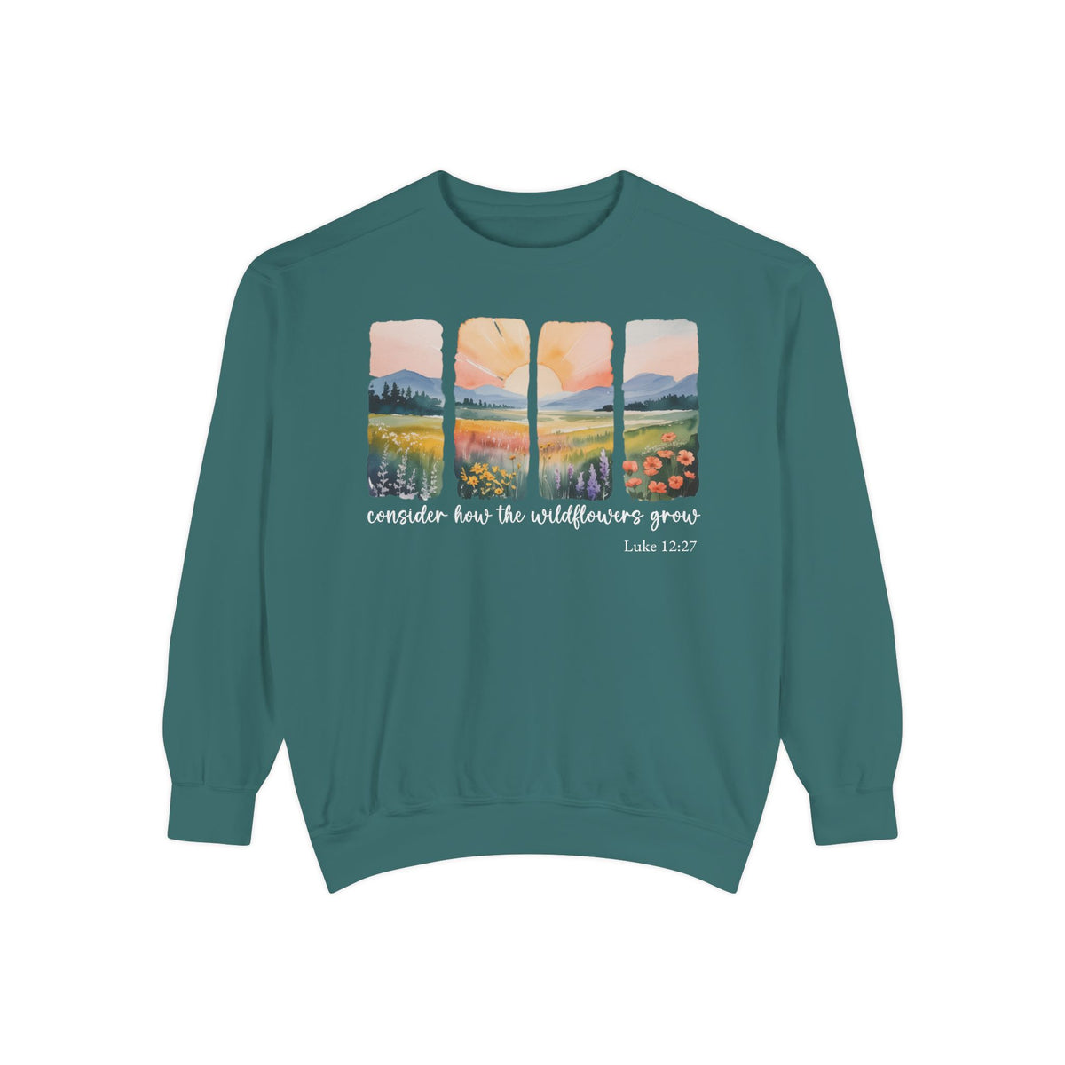 Blue Spruce Christian sweatshirt with four painted panels of sunrise over hills and a wildflower meadow, reading consider how the wildflowers grow, Luke 12:27