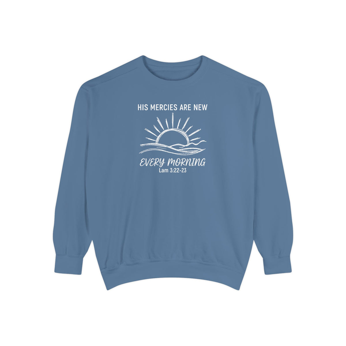 Blue Jean Christian sweatshirt with minimalist sunrise line art reading His mercies are new every morning, Lamentations 3:22-23
