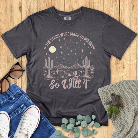 So Will I T-Shirt