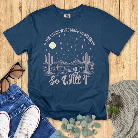 So Will I T-Shirt