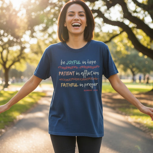 Joyful, Patient, Faithful T-Shirt
