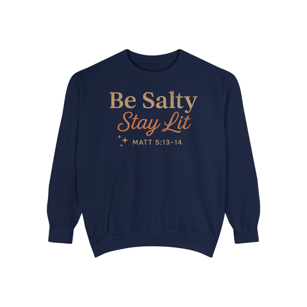 True Navy Christian sweatshirt reading Be Salty Stay Lit in serif and script lettering with sparkles, Matthew 5:13-14