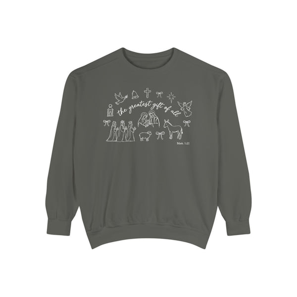 The Greatest Gift of All Sweatshirt
