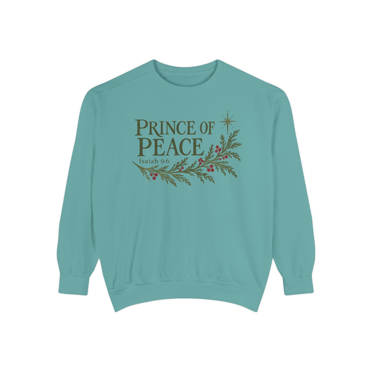 Seafoam Christian Christmas sweatshirt with Prince of Peace lettering, an evergreen branch with red berries, a star and Isaiah 9:6.