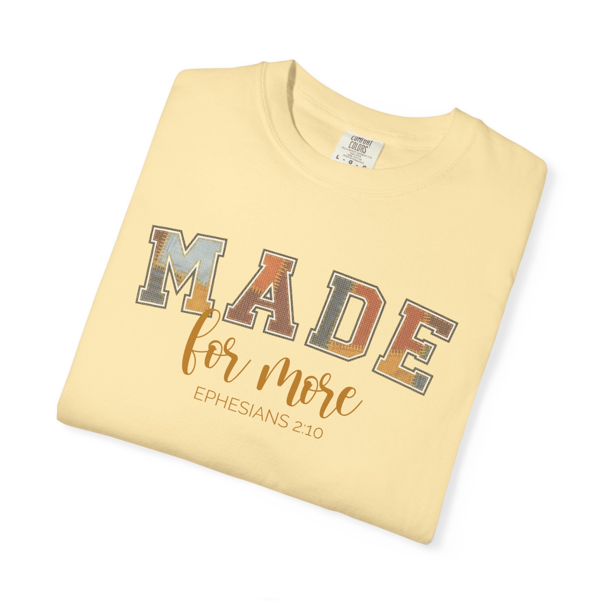 Made for More T-Shirt