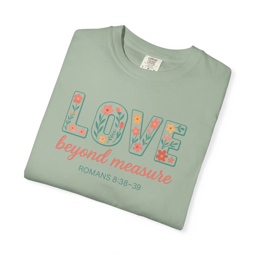Love Beyond Measure T-Shirt