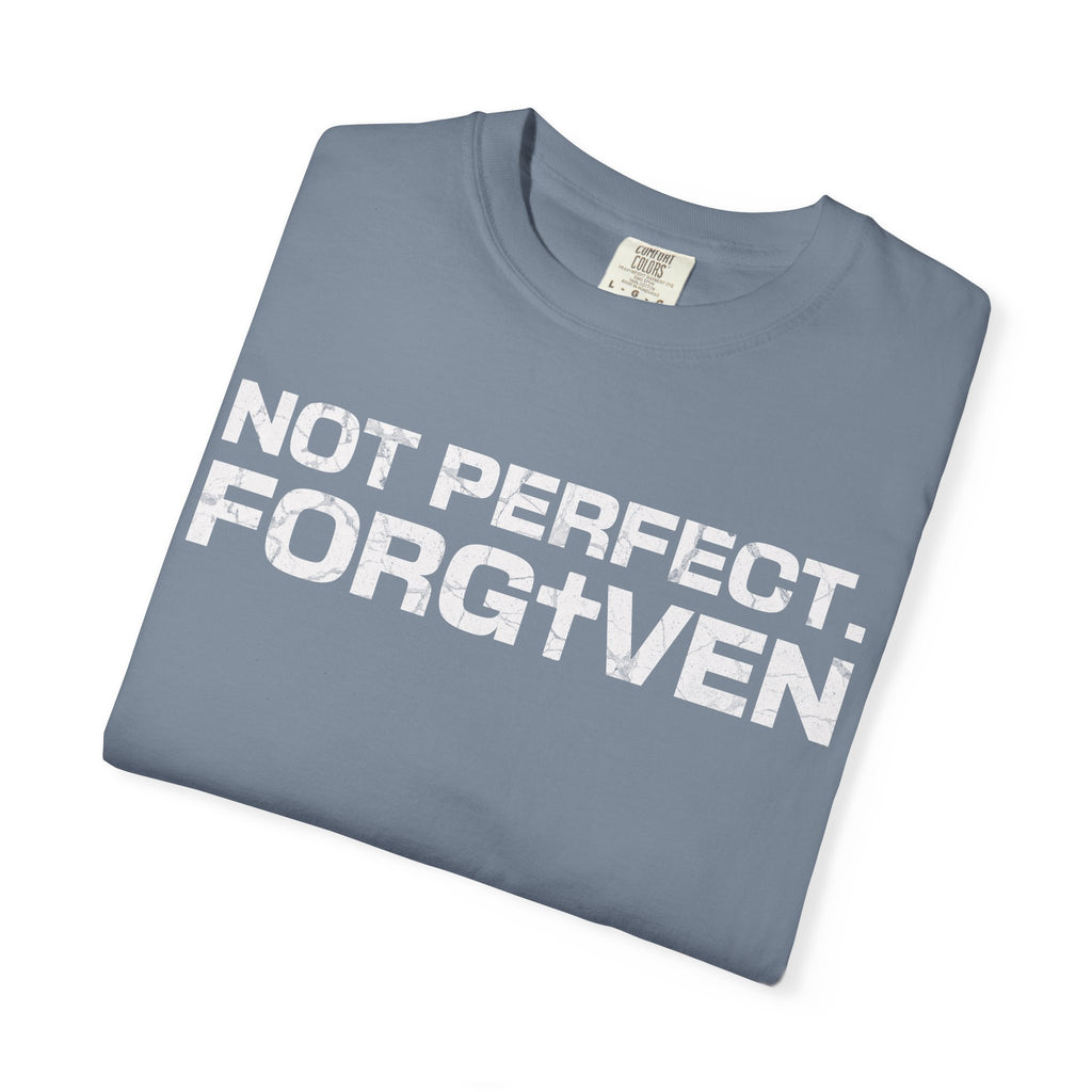 Not Perfect. Forgiven T-Shirt