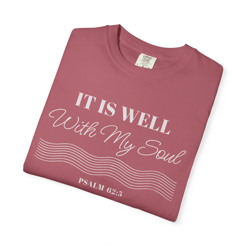 It Is Well With My Soul T-Shirt