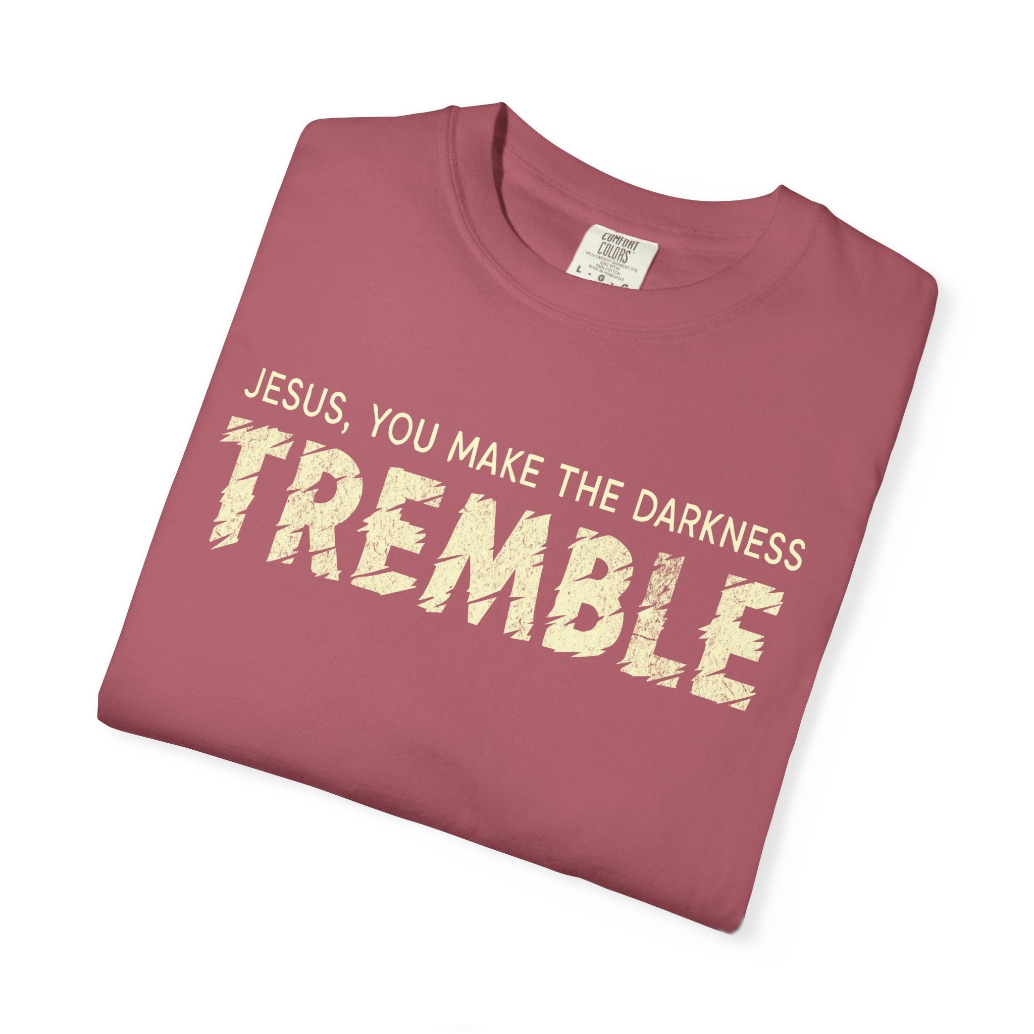 Darkness Must Tremble T-shirt