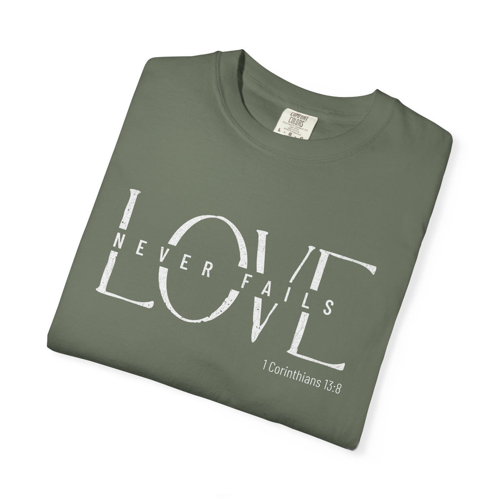 Love Never Fails T-Shirt