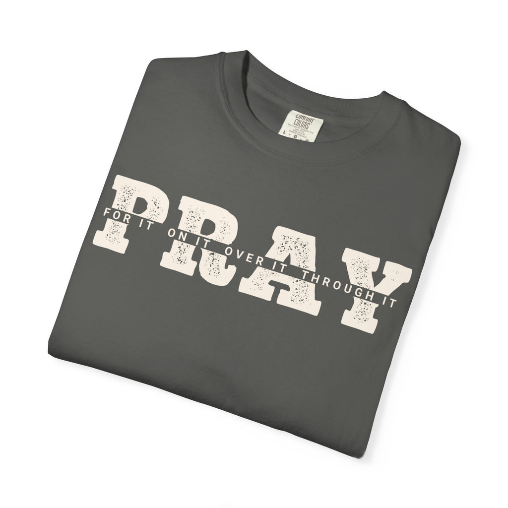 Pray for It T-Shirt