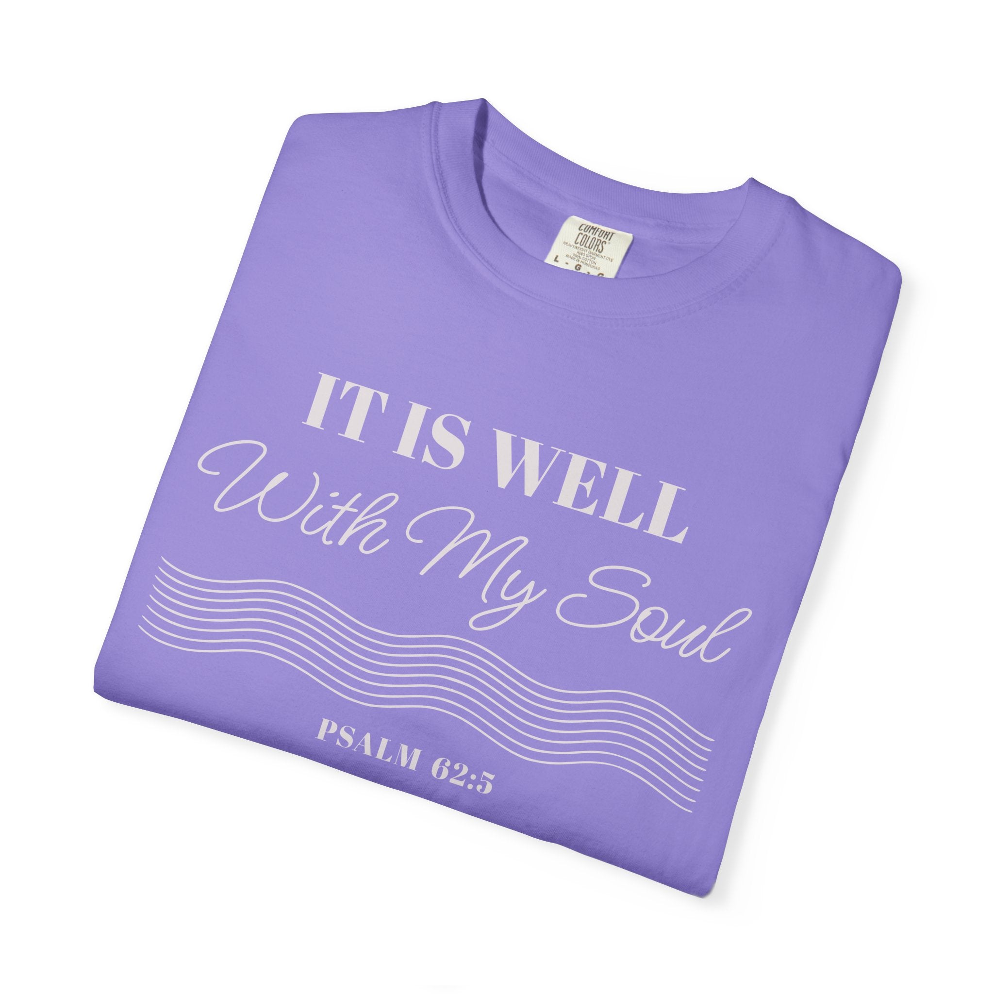 It Is Well With My Soul T-Shirt
