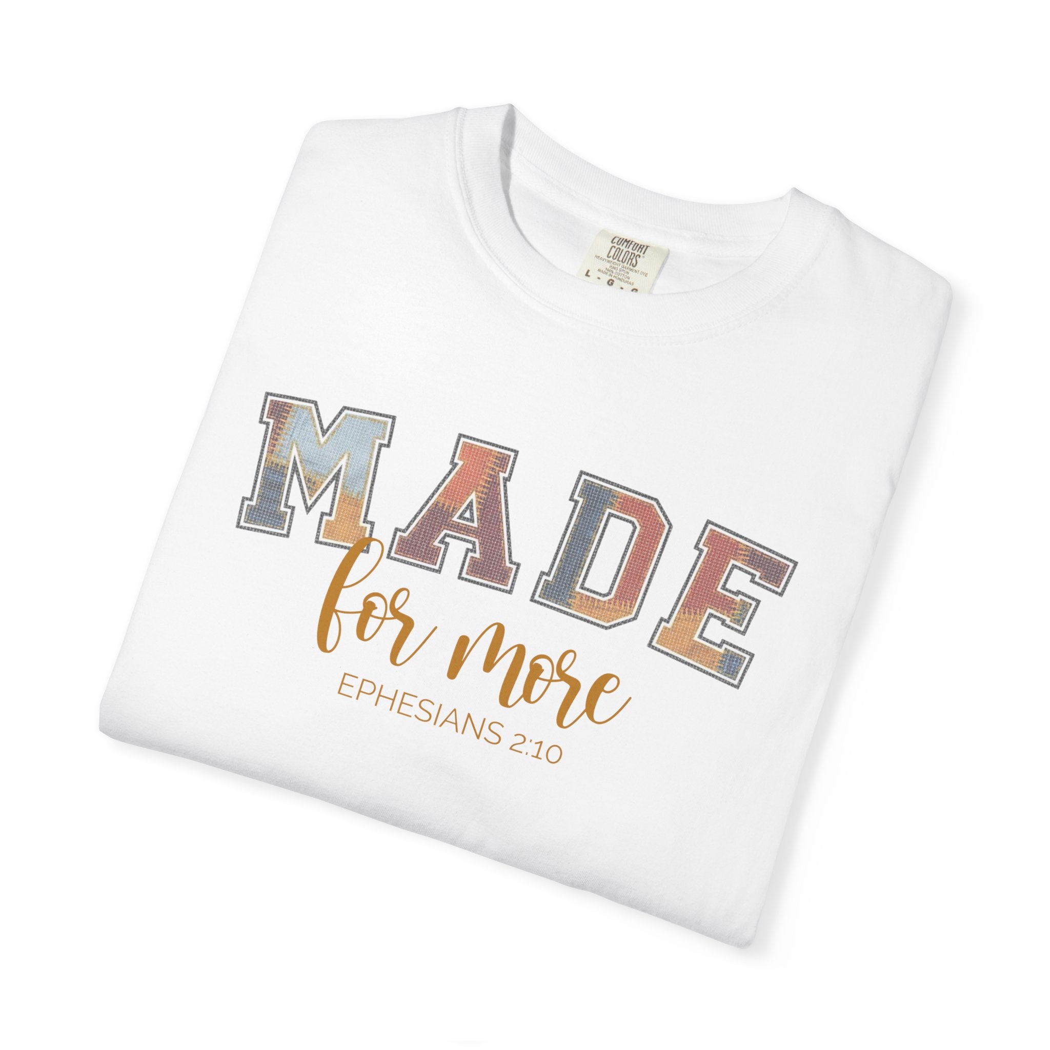 Made for More T-Shirt