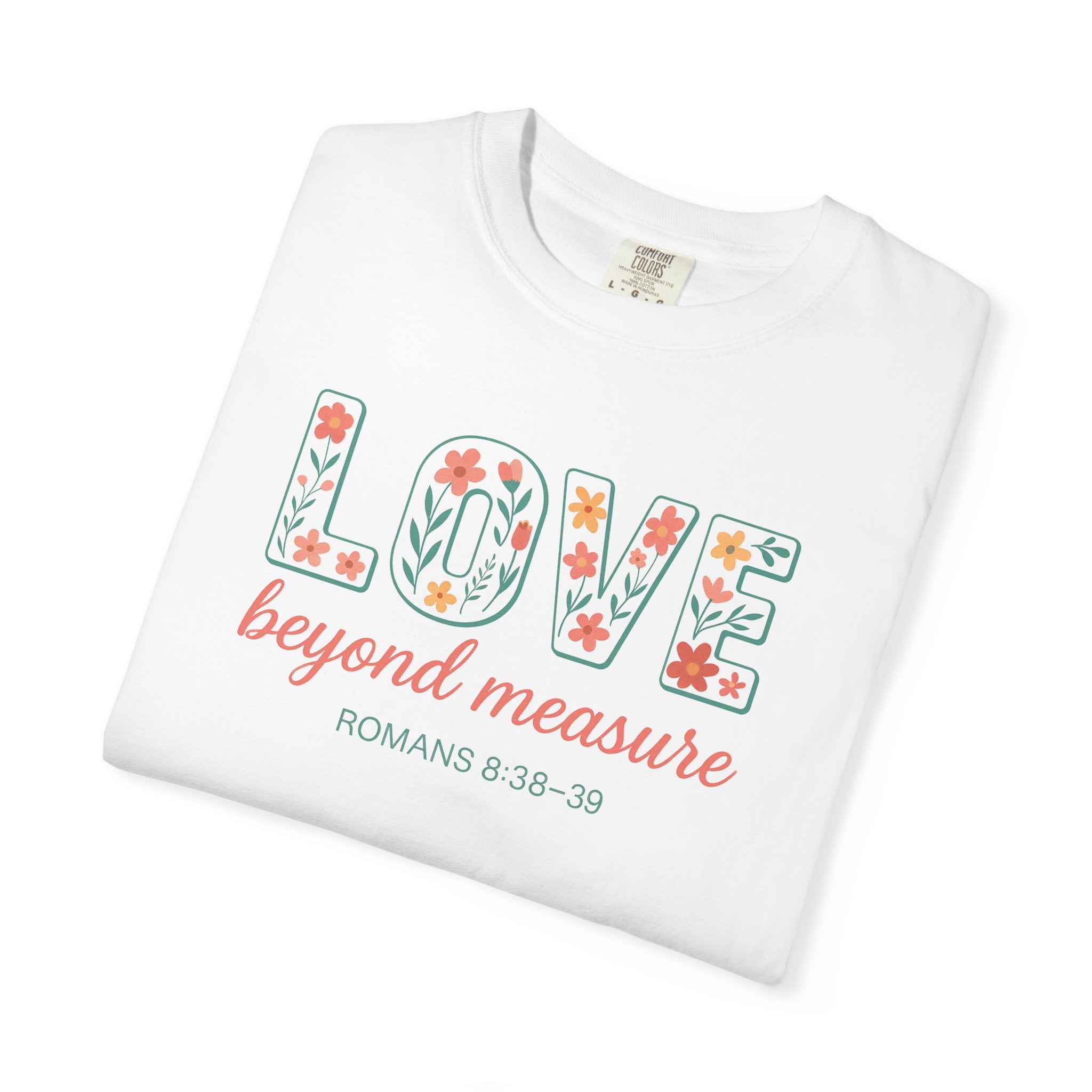 Love Beyond Measure T-Shirt