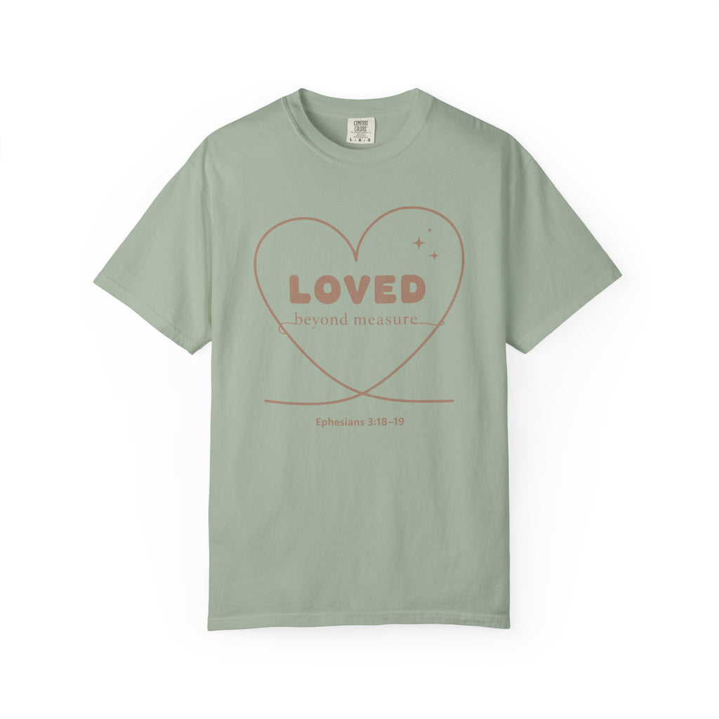 Loved Beyond Measure T-Shirt