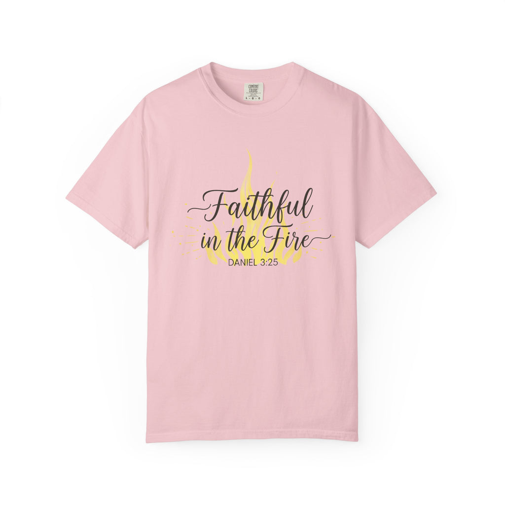 Faithful in the Fire T-Shirt
