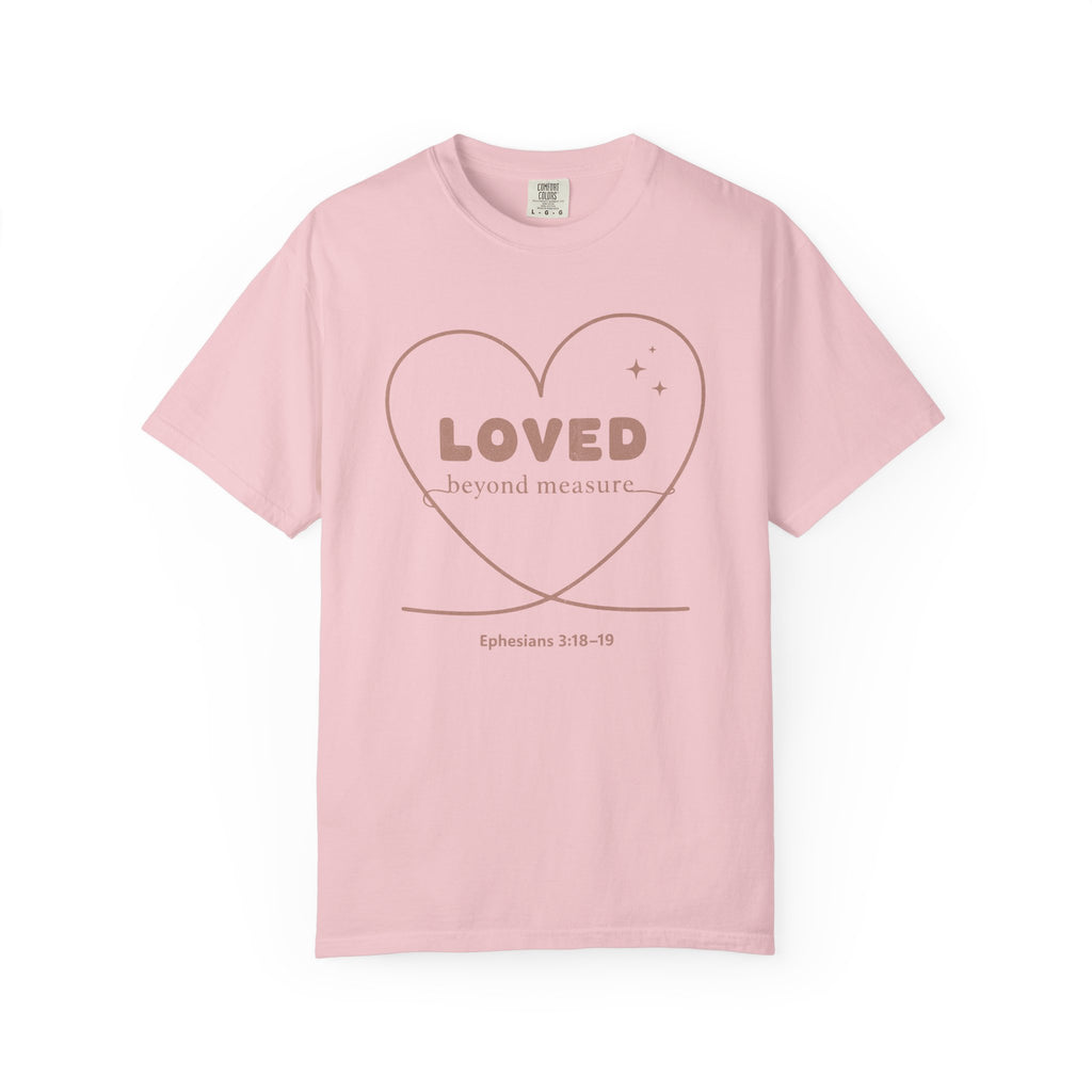 Loved Beyond Measure T-Shirt