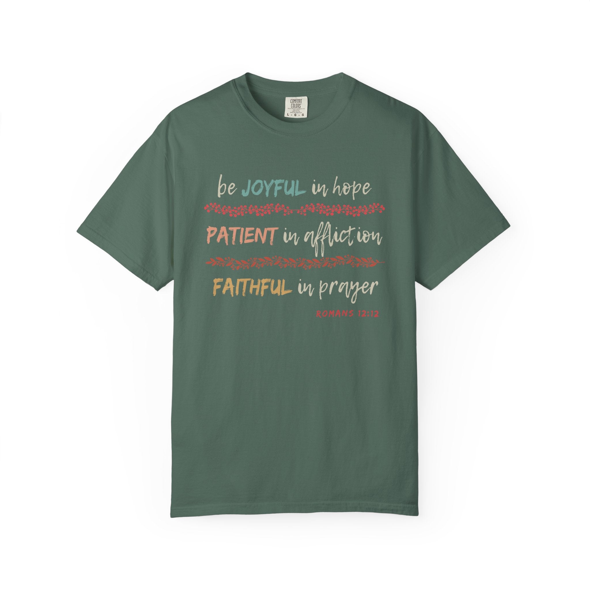 Joyful, Patient, Faithful T-Shirt