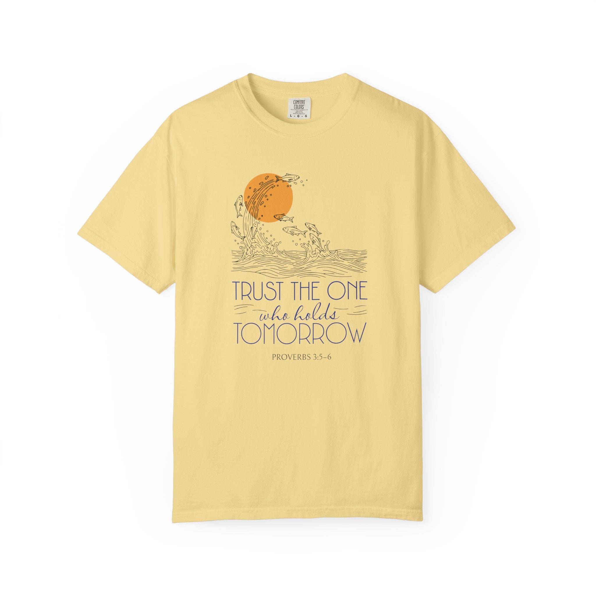 Trust the One who holds Tomorrow T-Shirt
