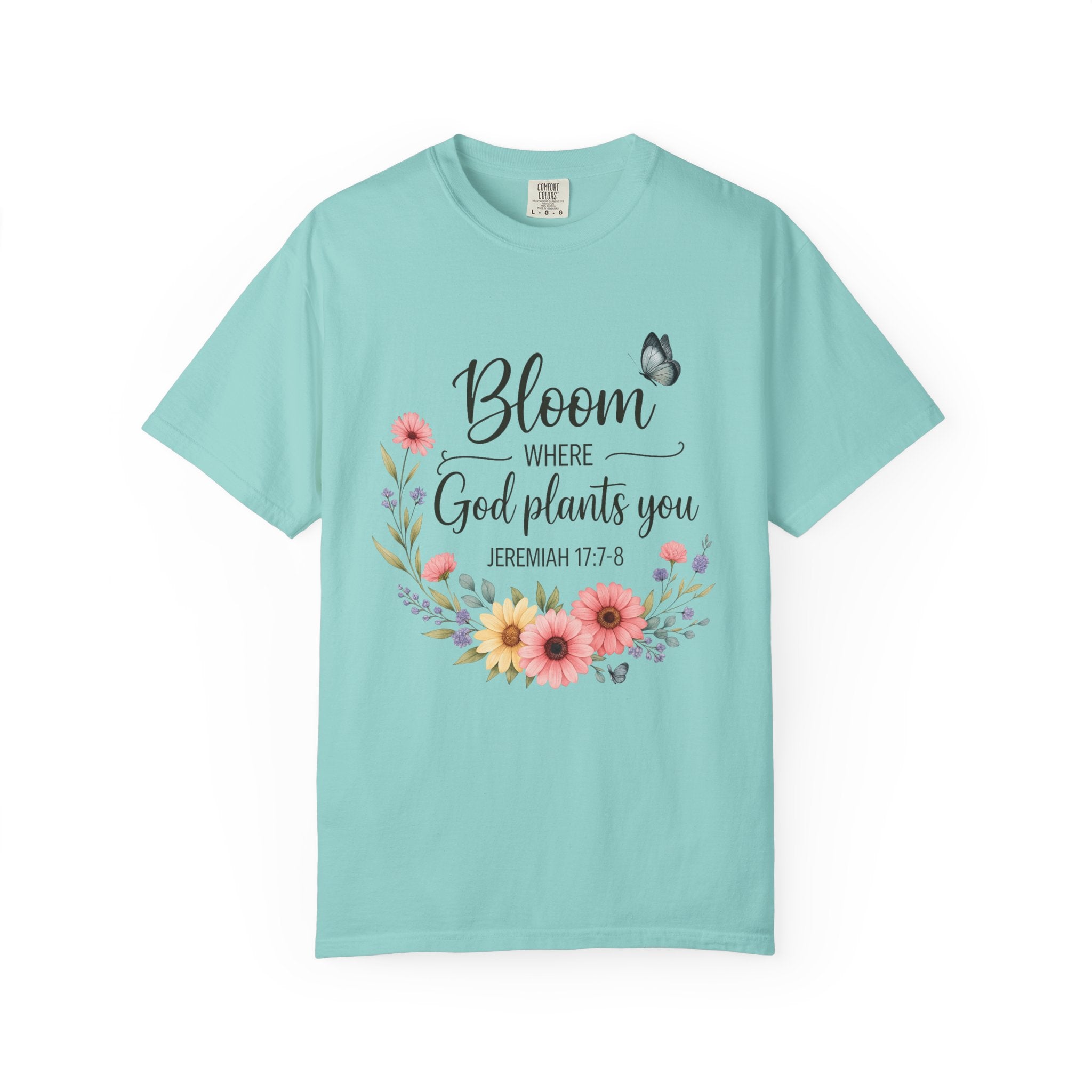 Bloom Where God Plants You T-Shirt