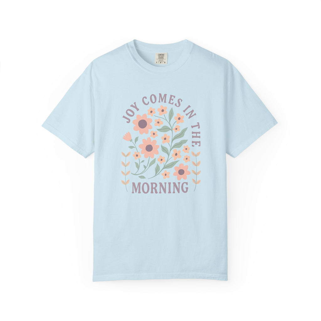 Joy Comes in the Morning T-Shirt