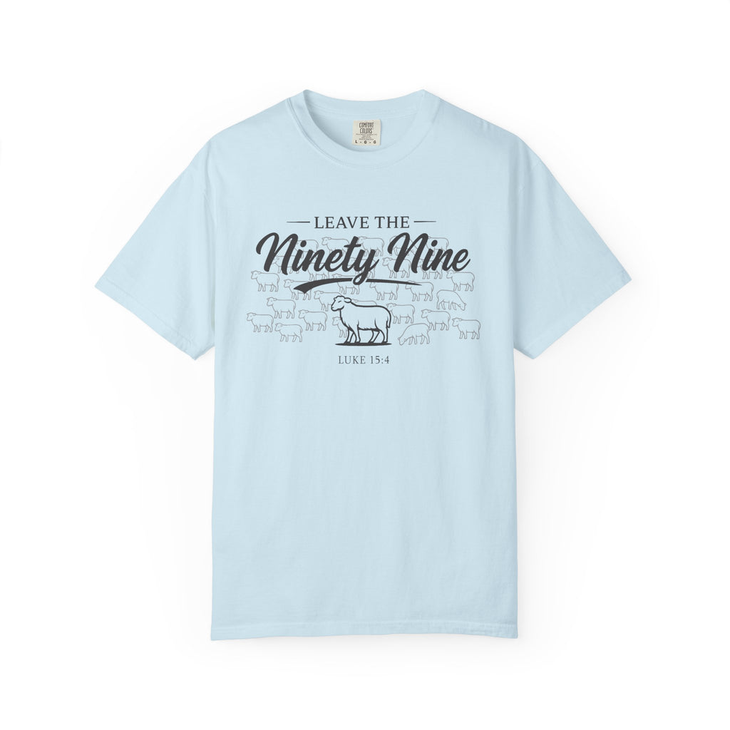 Leave the Ninety Nine T-shirt