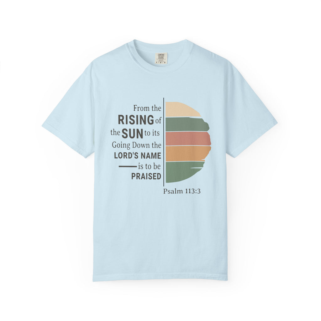 From the Rising of the Sun T-Shirt