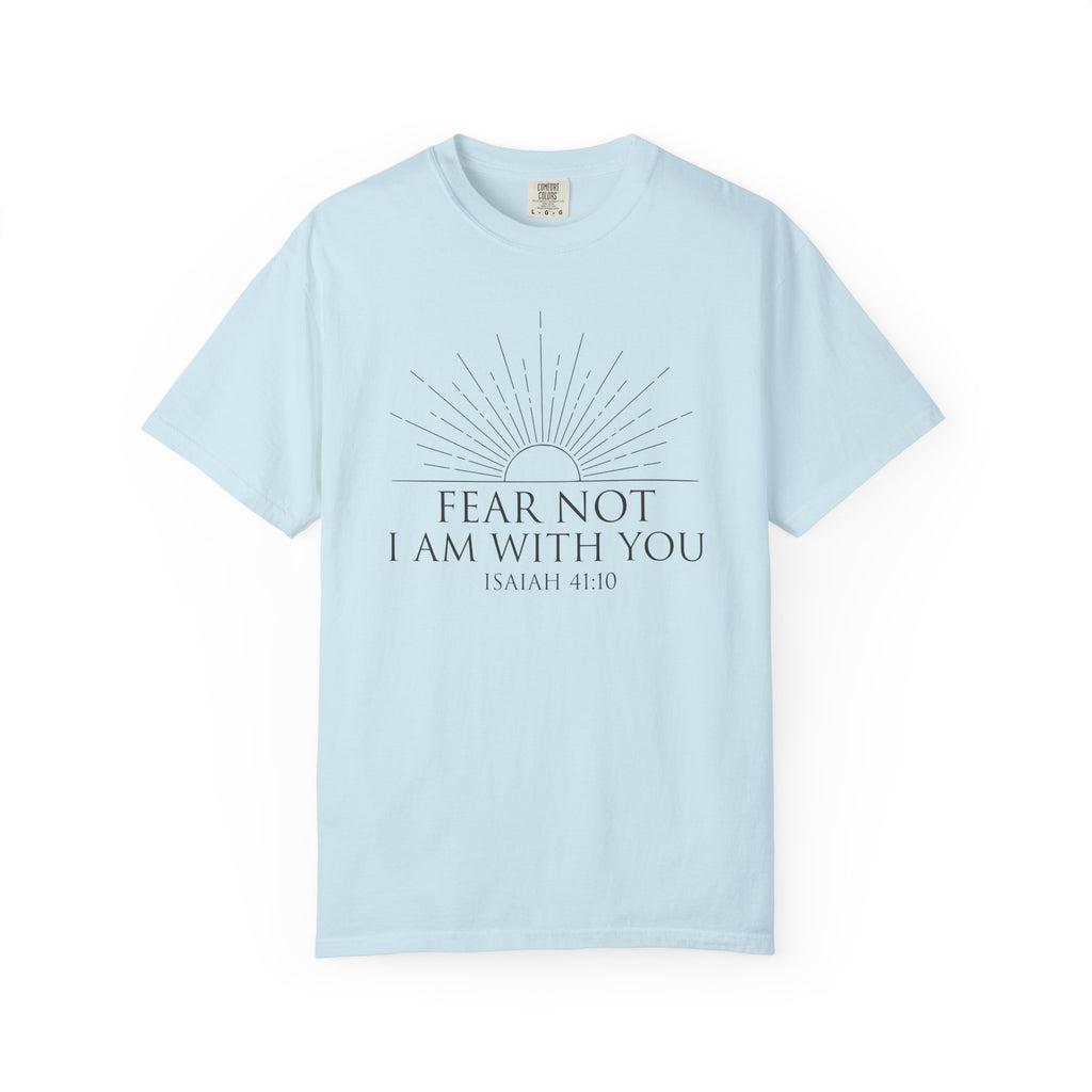 Fear Not T-Shirt
