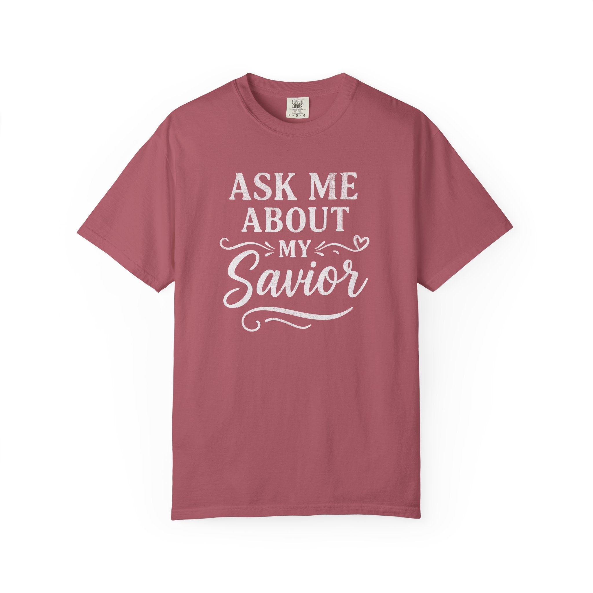 Ask Me About My Savior T-Shirt