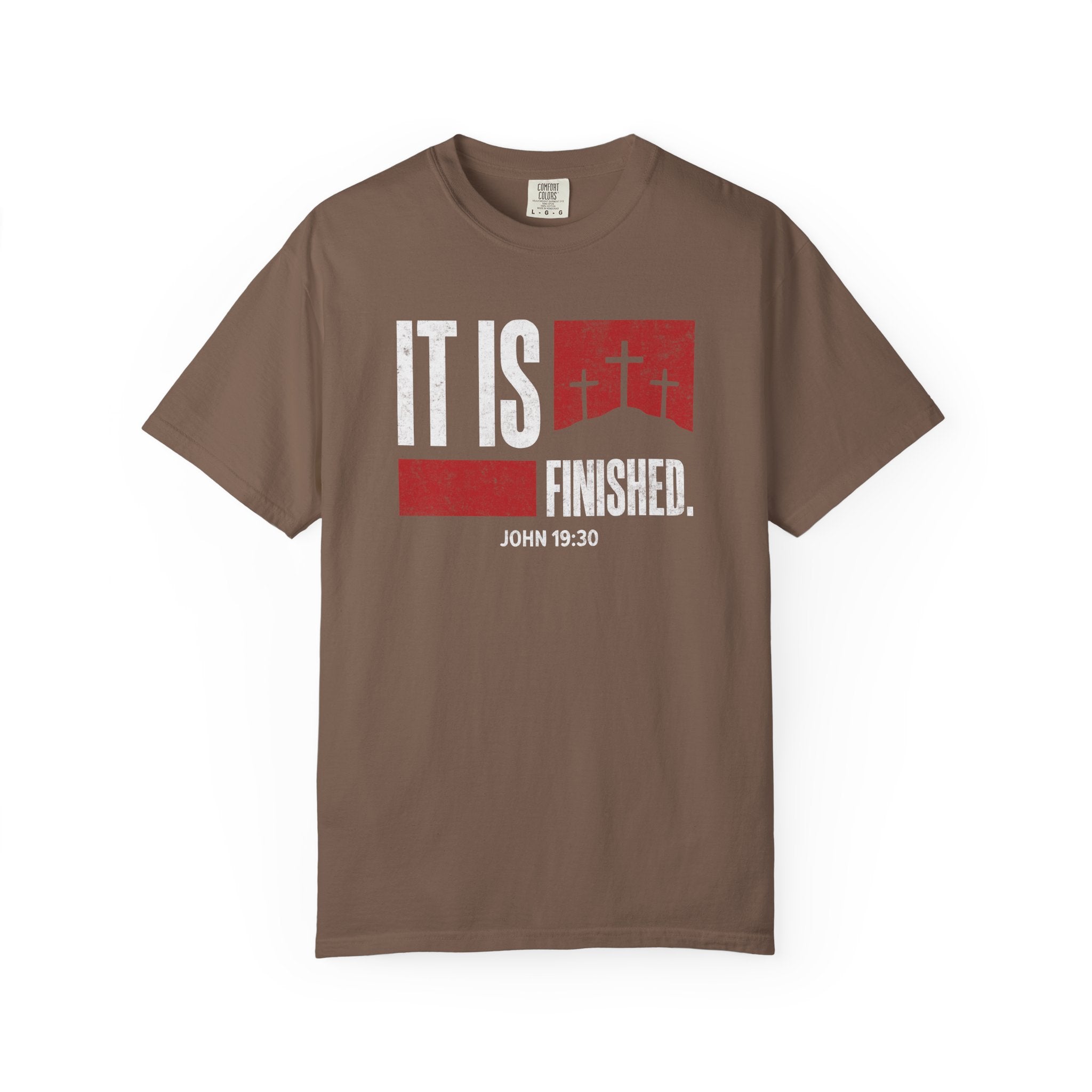 It Is Finished T-Shirt T-Shirt