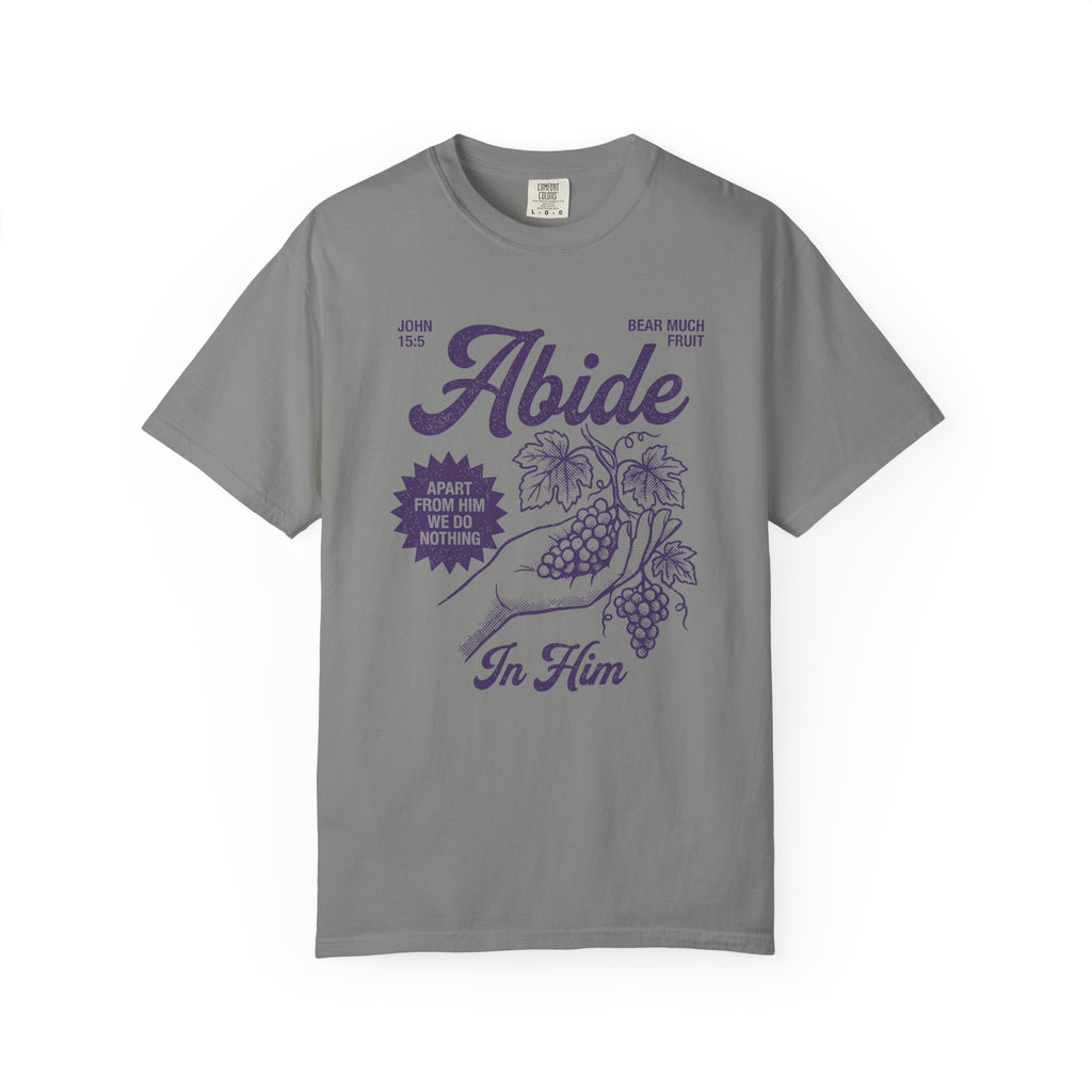 Abide In Him T-Shirt