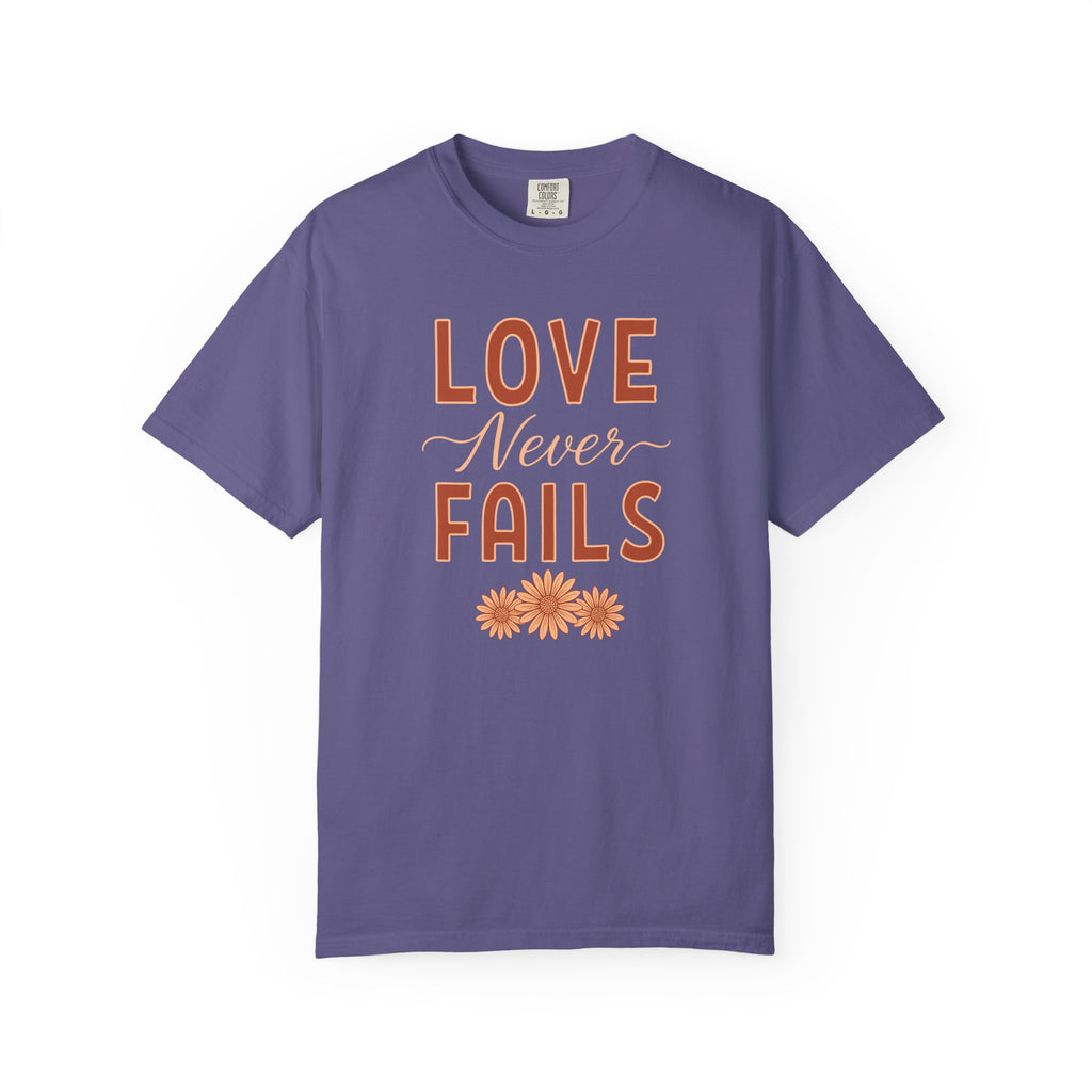 Love Never Fails T-Shirt