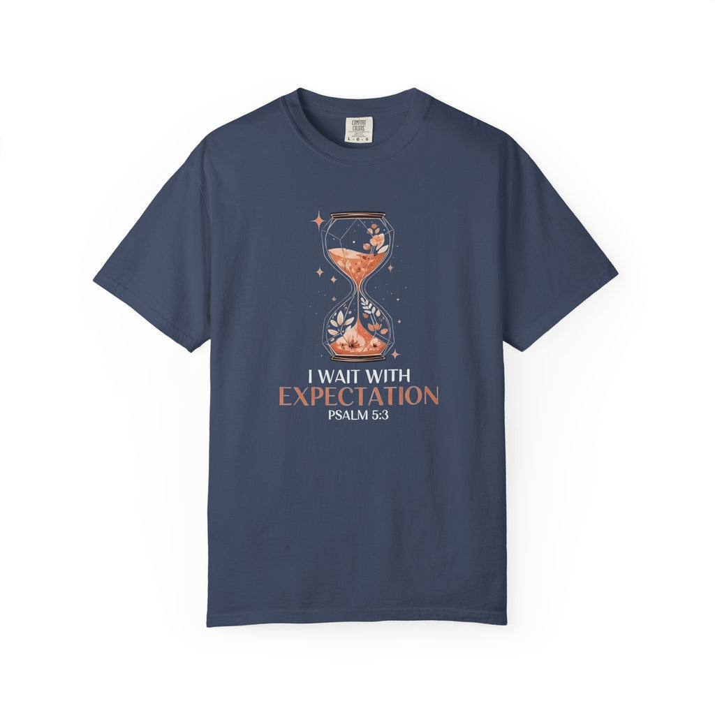 Wait With Expectation T-Shirt
