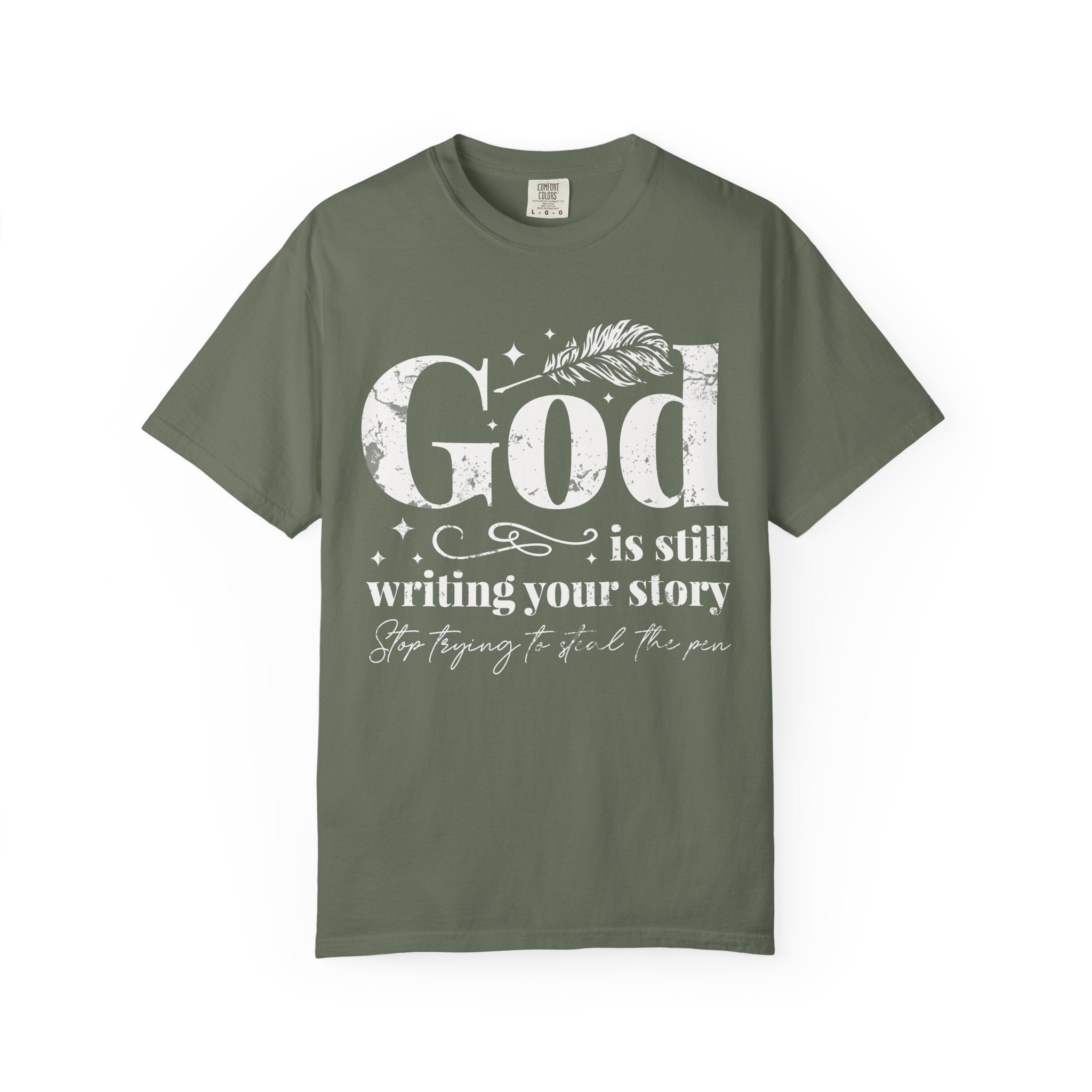 God is Still Writing Your Story T-shirt