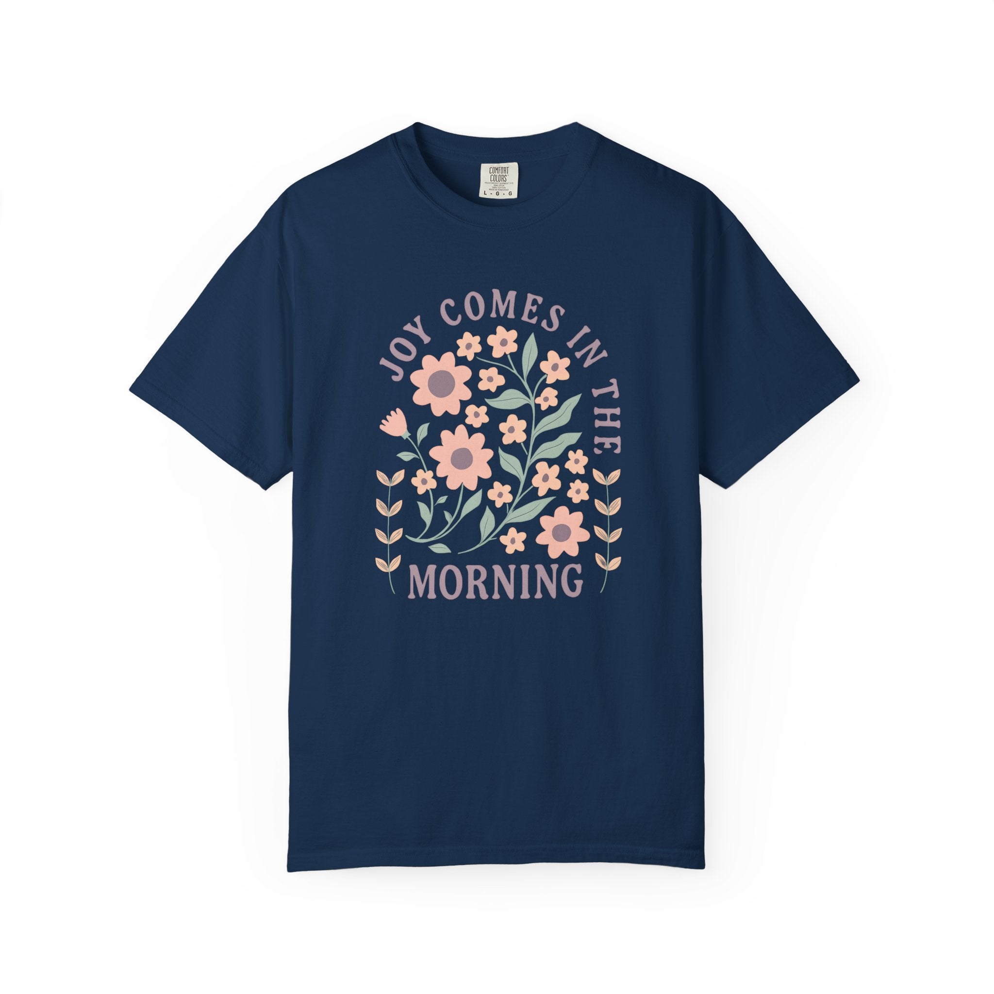 Joy Comes in the Morning T-Shirt