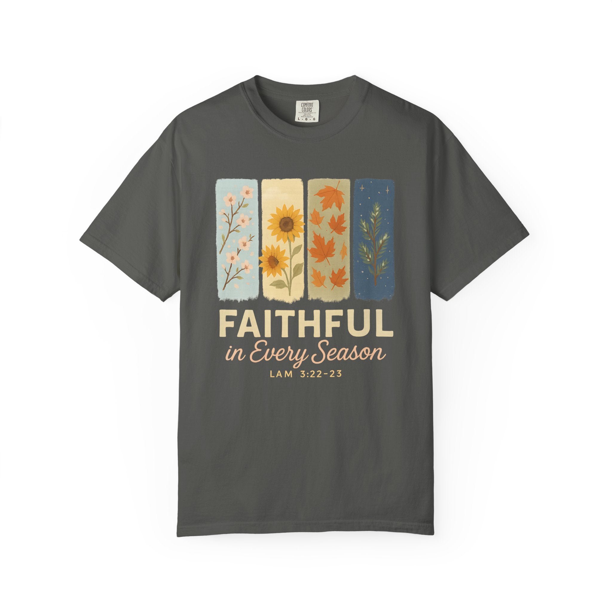 Faithful in Every Season T-Shirt
