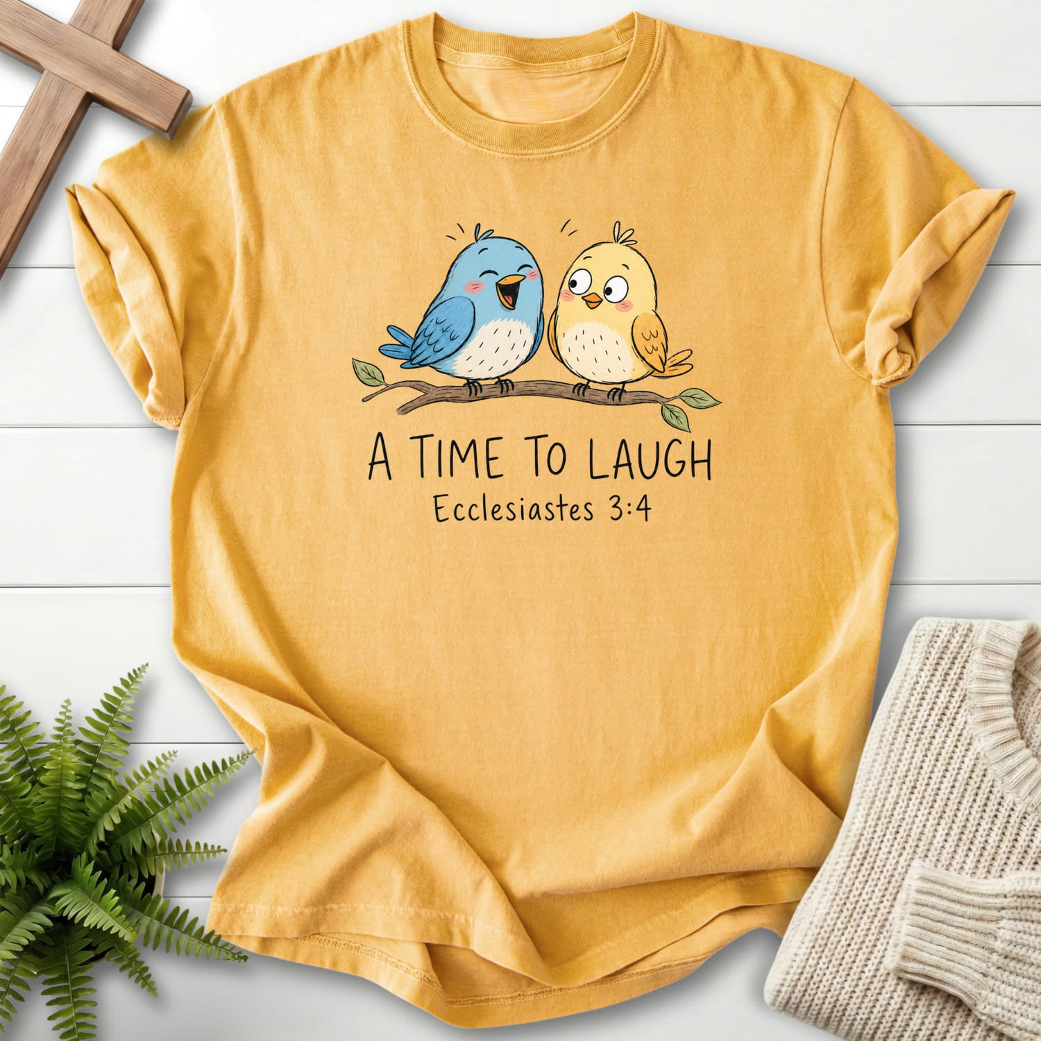 Mustard color option for the A Time To Laugh Faith Birds Christian graphic tee with "A Time To Laugh Faith Birds T-Shirt" Ecclesiastes 3:4.
