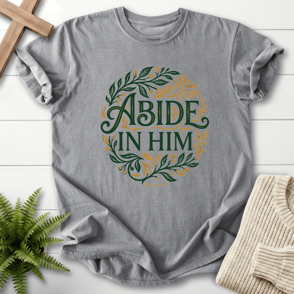 Abide in Him John 15:4 T-Shirt in Grey | She Wears Faith
