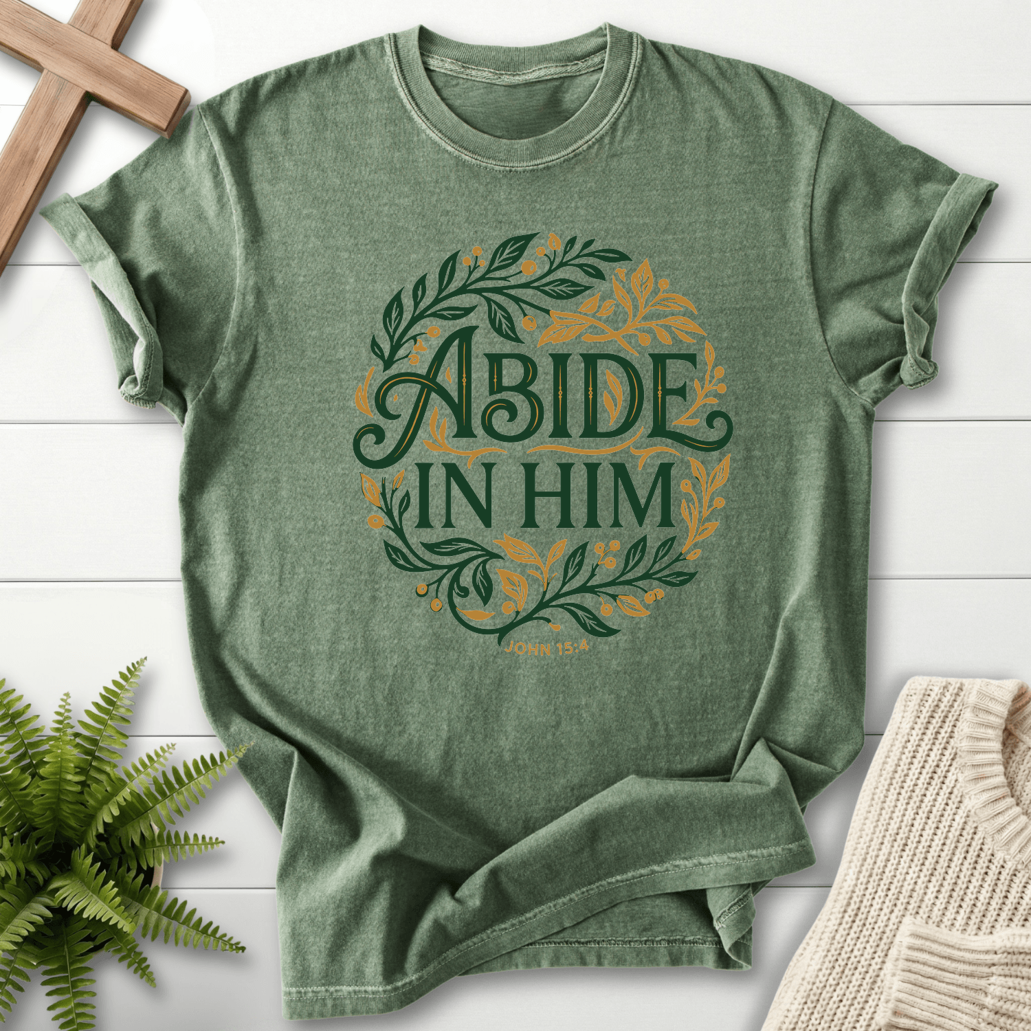 Abide in Him John 15:4 T-Shirt in Moss | She Wears Faith