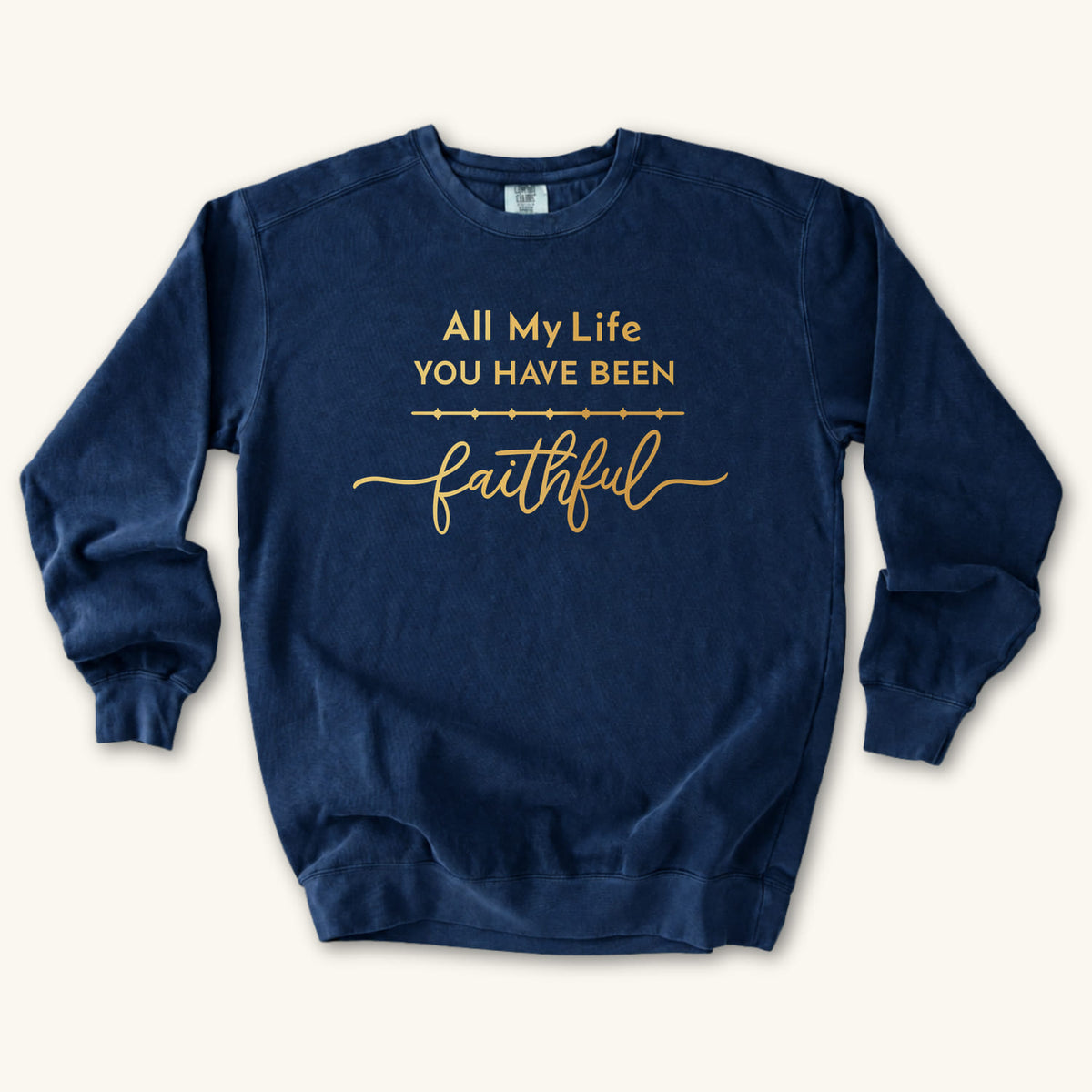 True Navy All My Life sweatshirt flat lay mockup, Christian apparel for women