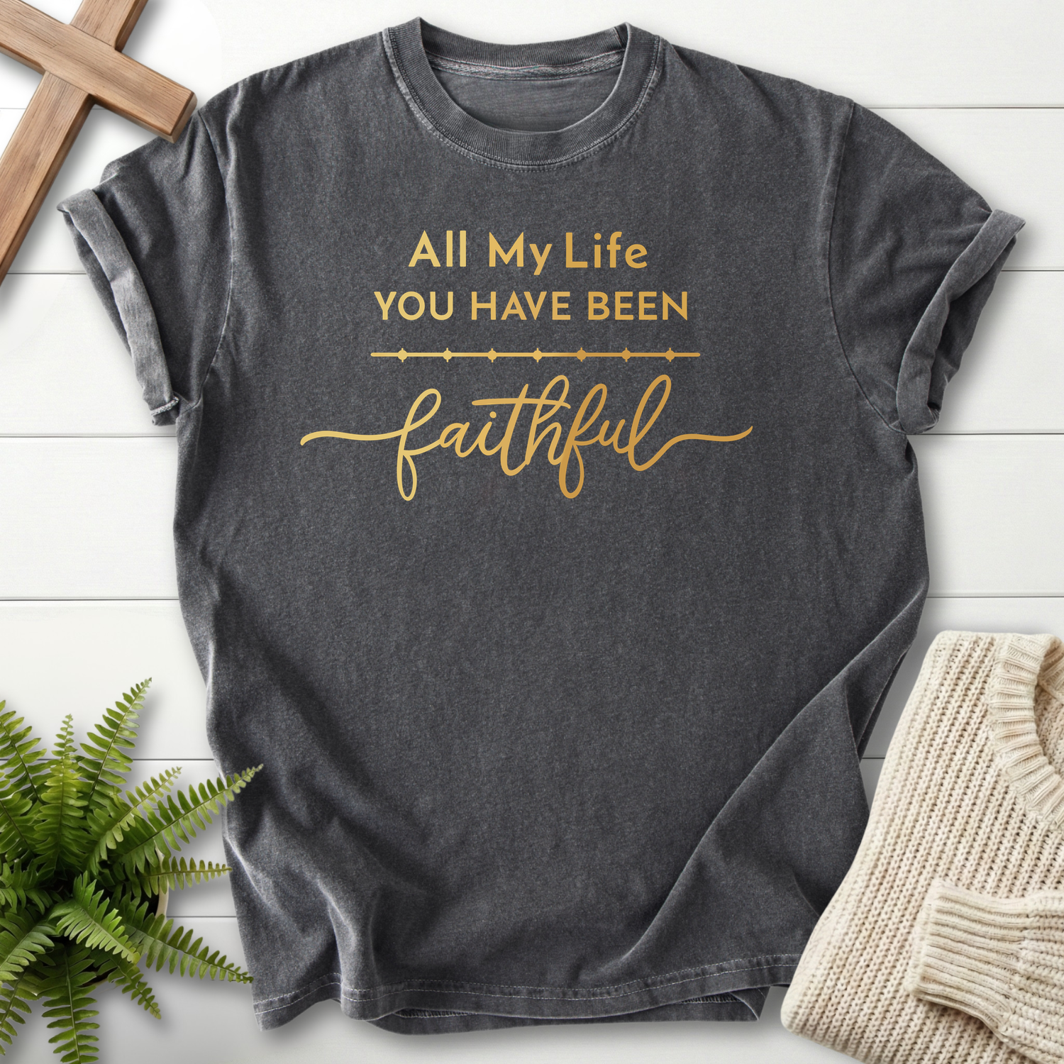Pepper women's Christian tee with decorative gold 'All My Life You Have Been Faithful' lettering, She Wears Faith