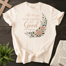 All Things Work Together for Good T-shirt