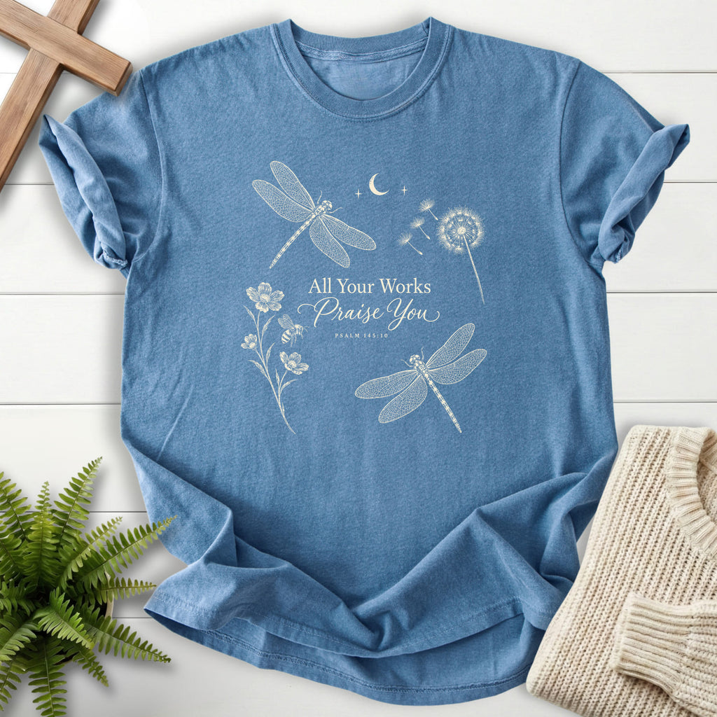 Blue Jean All Your Works Praise You T-shirt flat lay mockup, Psalm 145:10 Christian apparel for women