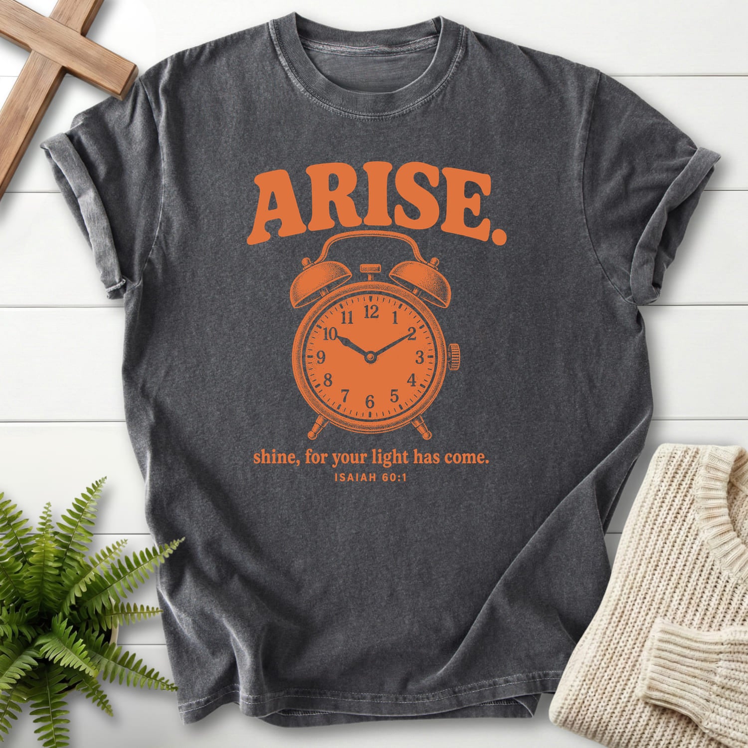 Flatlay of a Pepper Christian shirt with "Arise and Shine Isaiah 60 1 T-Shirt" Isaiah 60:1.